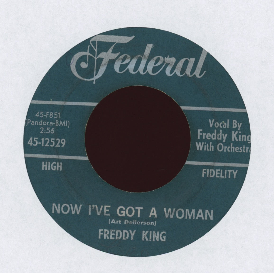 Freddie King - Now I've Got A Woman on Federal