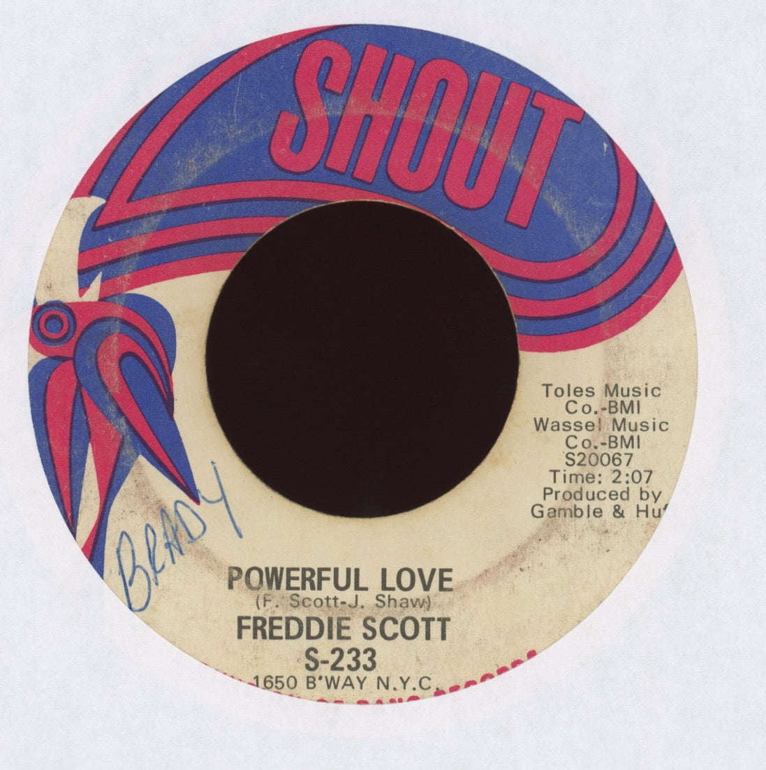 Freddie Scott - (You) Got What I Need / Powerful Love on Shout