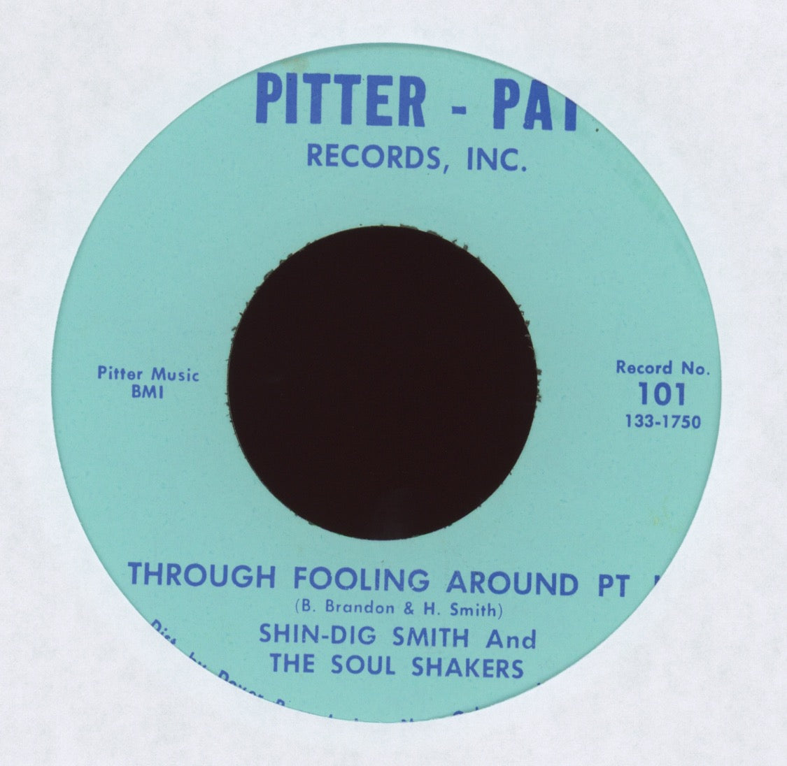 Shin-Dig Smith And The Soul Shakers - Through Fooling Around Pt. I / Pt. II on Pitter-Pat