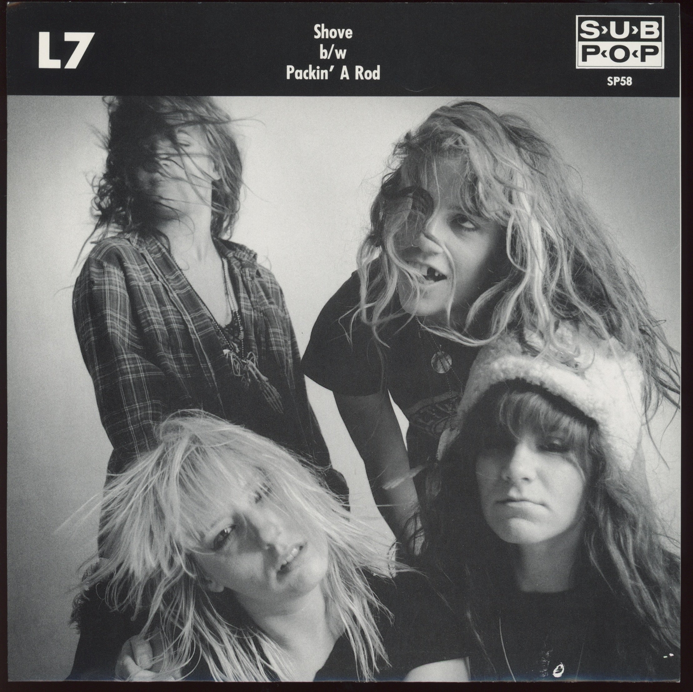 L7 - Shove b/w Packin' A Rod on Sub Pop Limited Edition