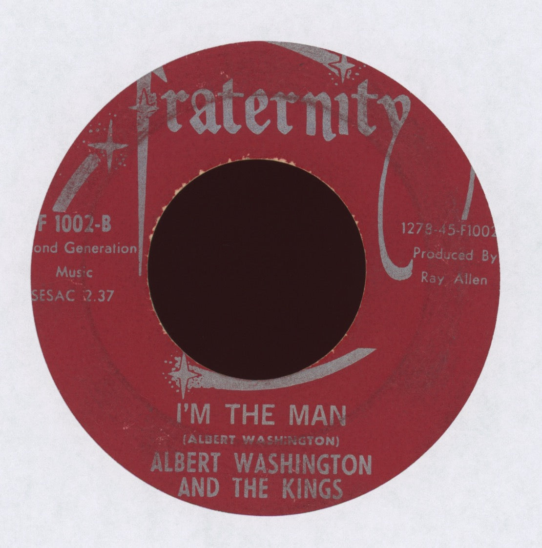 Albert Washington And The Kings - I'm The Man on Fraternity