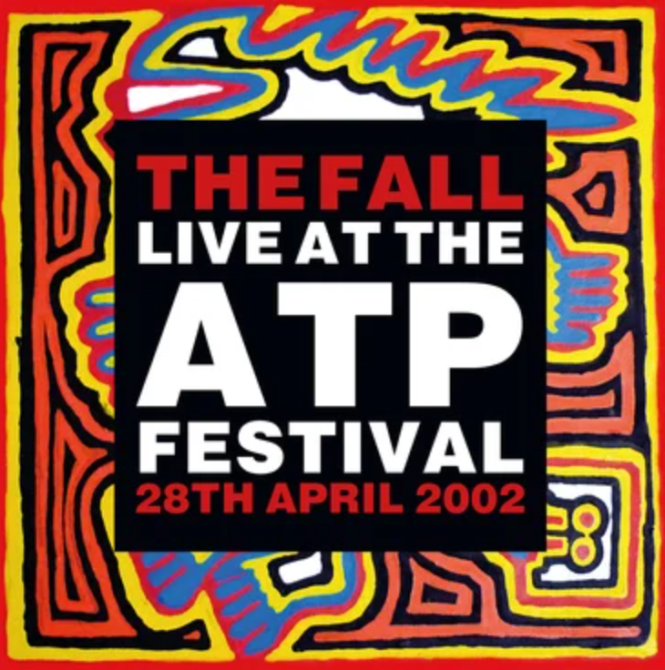 The Fall - Live At The Atp Festival - 28 April 2002