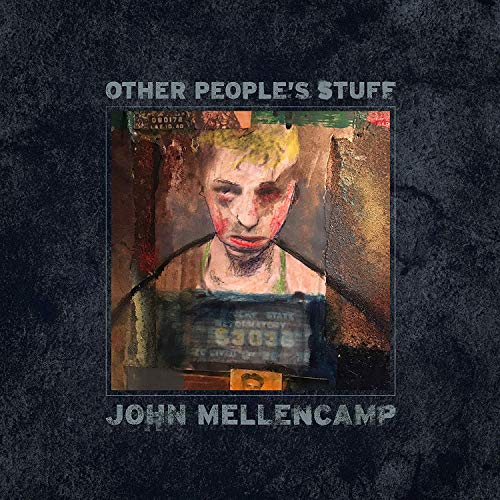 John Mellencamp - Other Peoples Stuff