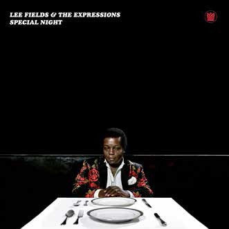 Lee Fields & The Expressions - Special Night