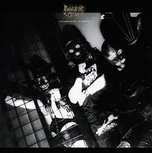 Pungent Stench - "Club Mondo Bizarre" For Members Only