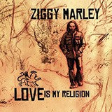 Ziggy Marley - Love Is My Religion