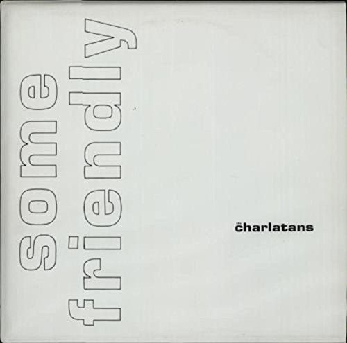 The Charlatans UK - Some Friendly