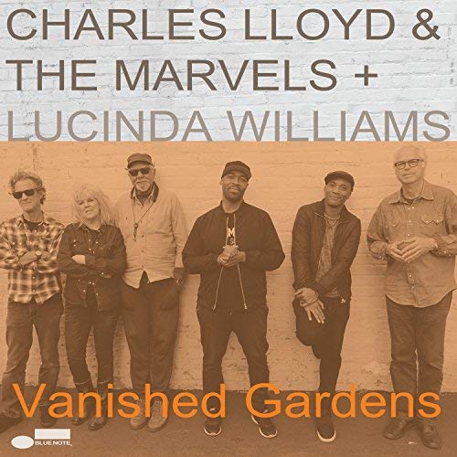 その他 2LP Charles Lloyd & The Marvels Vanished 00602567588498 BLUE NOTE Europe /00660 Charles Lloyd & The Marvels - Vanished Gardens