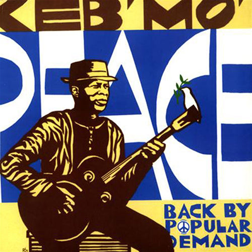 Keb' Mo' - Peace... Back By Popular Demand