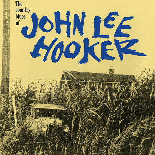 John Lee Hooker - The Country Blues Of John Lee Hooker