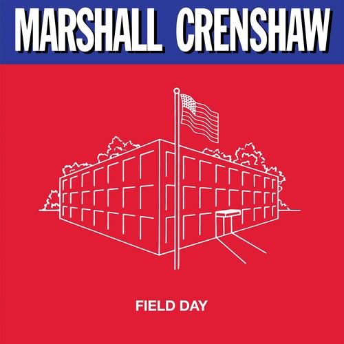 Marshall Crenshaw - Field Day