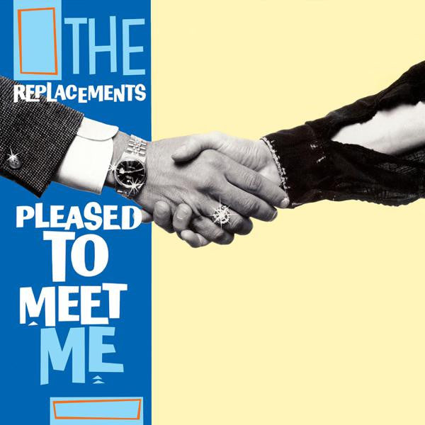 The Replacements - Pleased To Meet Me