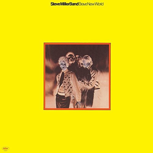The Steve Miller Band - Brave New World
