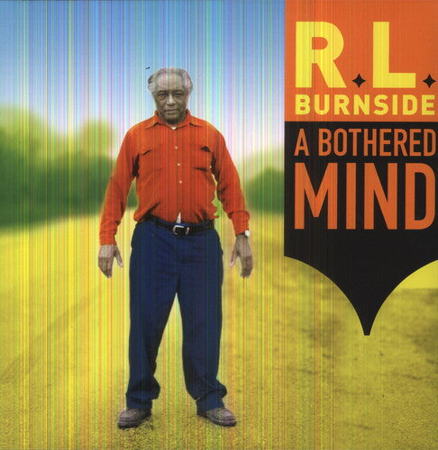 R.L. Burnside - A Bothered Mind