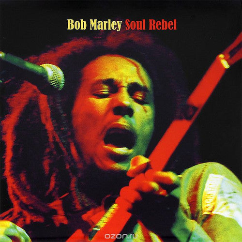 Bob Marley - Soul Rebel