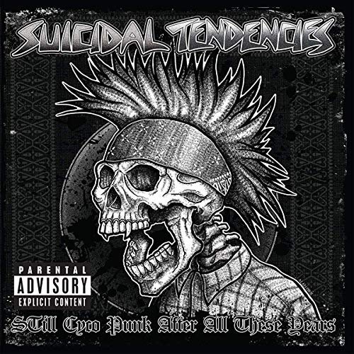 Suicidal Tendencies - Still Cyco Punk After All These Years