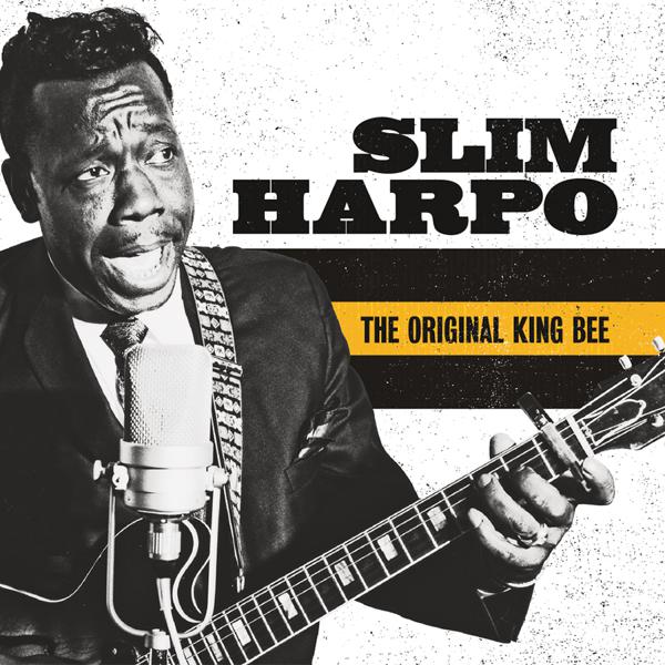 Slim Harpo - The Original King Bee