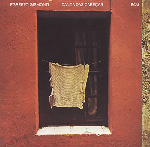 Egberto Gismonti - Dana Das Cabeas