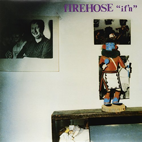fIREHOSE - If'n