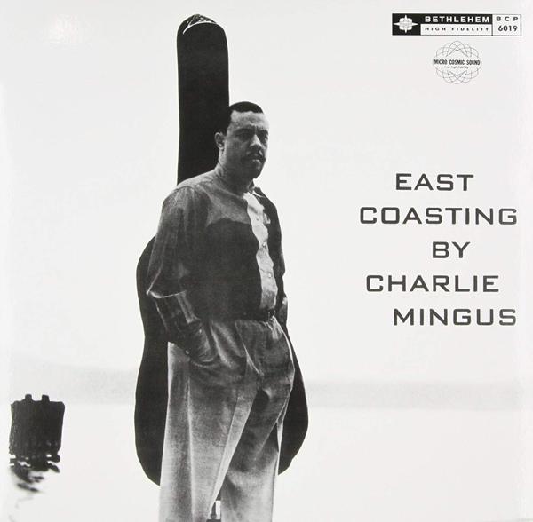 Charles Mingus - East Coasting