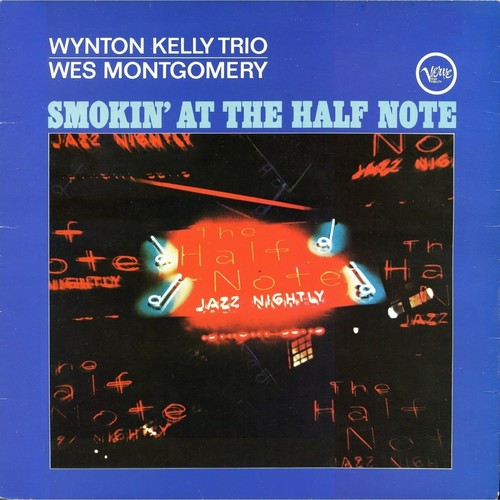 Wynton Kelly Trio / Wes Montgomery - Smokin' At The Half Note