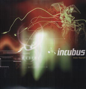 Incubus - Make Yourself