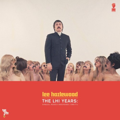 Lee Hazlewood - The LHI Years: Singles, Nudes & Backsides (1968 - 71)
