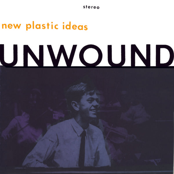 Unwound - New Plastic Ideas