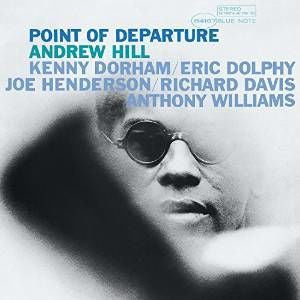 Andrew Hill - Point Of Departure