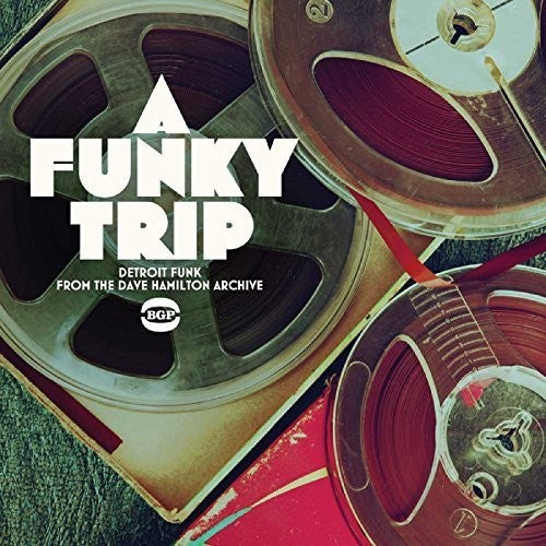 Various - A Funky Trip - Detroit Funk From The Dave Hamilton Archive