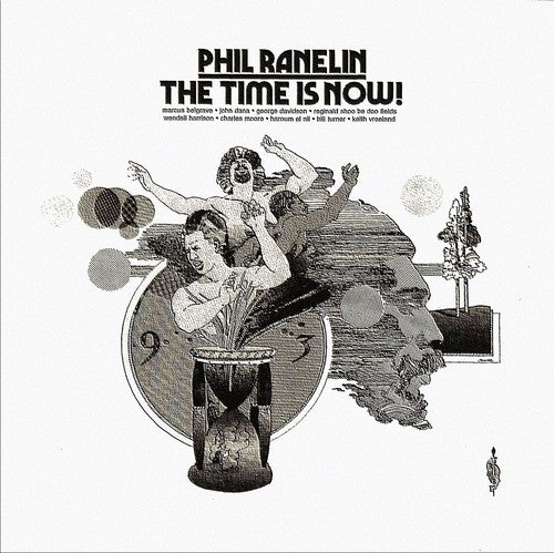 Phil Ranelin - The Time Is Now!