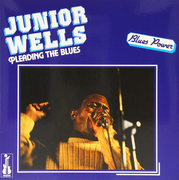 Junior Wells - Pleading The Blues