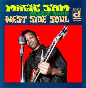 Magic Sam Blues Band - West Side Soul