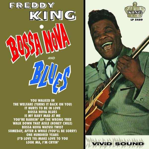 Freddy King - Bossa Nova And Blues