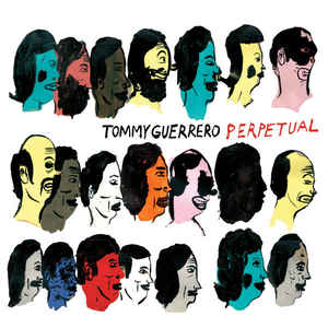 Tommy Guerrero - Perpetual