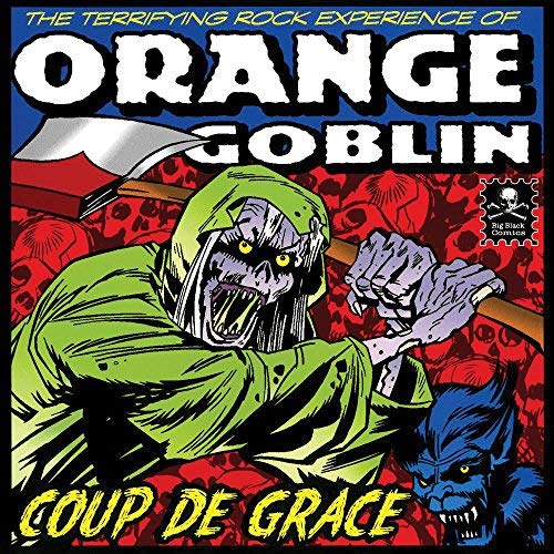 Orange Goblin - Coup De Grace