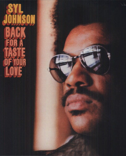 Syl Johnson - Back For A Taste Of Your Love