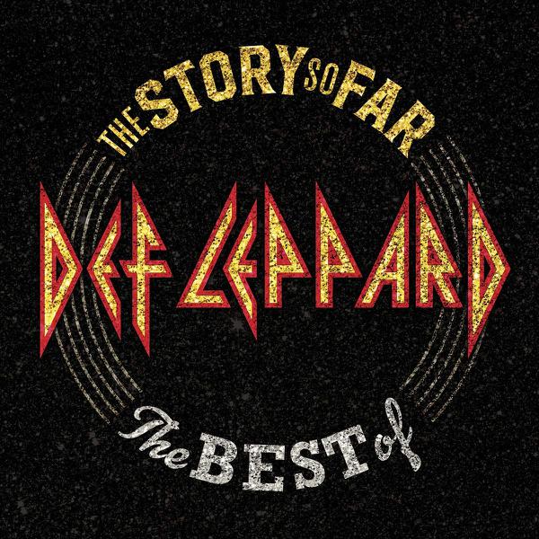 Def Leppard - The Story So Far: The Best Of