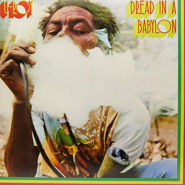 U-Roy - Dread In A Babylon