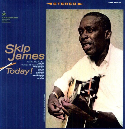 Skip James - Skip James Today!