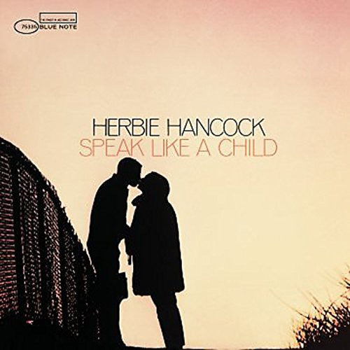 Herbie Hancock - Speak Like A Child