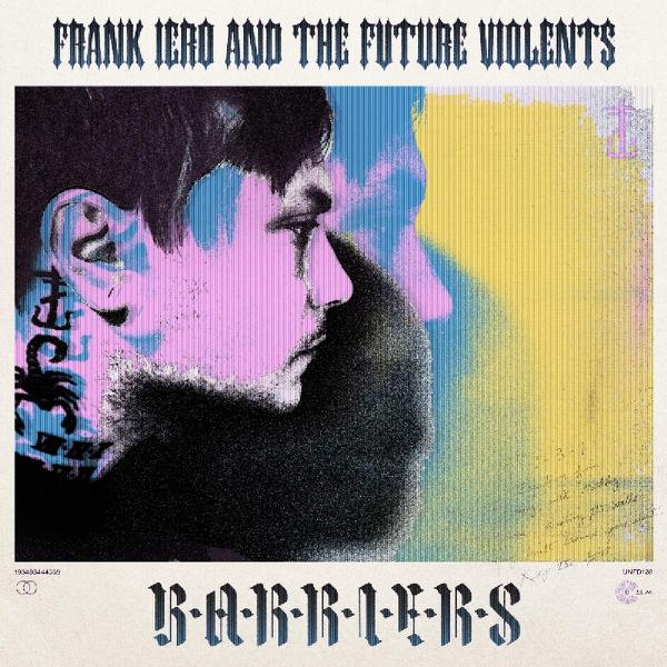 Frank Iero And The Future Violents - Barriers