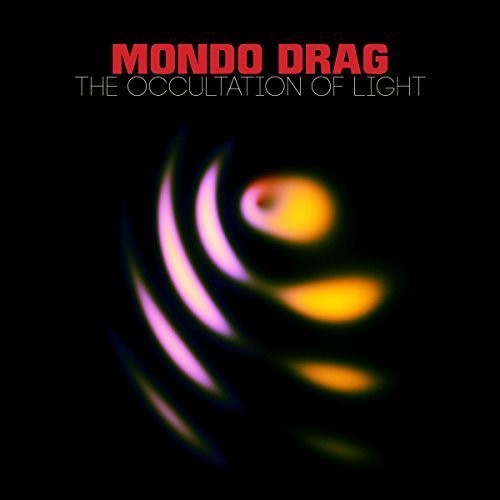 Mondo Drag - (Green vinyl) The Occultation Of Light