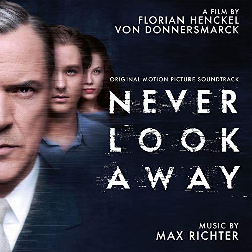 Max Richter - Never Look Away (Original Motion Picture Soundtrack)