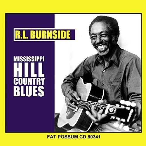 R.L. Burnside - Mississippi Hill Country Blues