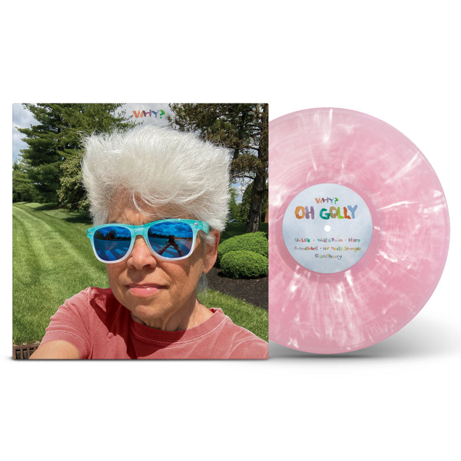 [PRE-ORDER] Why? - Oh Golly / Yes Lord [Dapple Glow Translucent Pink w/ White Swirl Vinyl] [Release Date: 10/30/2026]