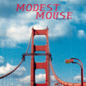 [DAMAGED] Modest Mouse - Interstate 8