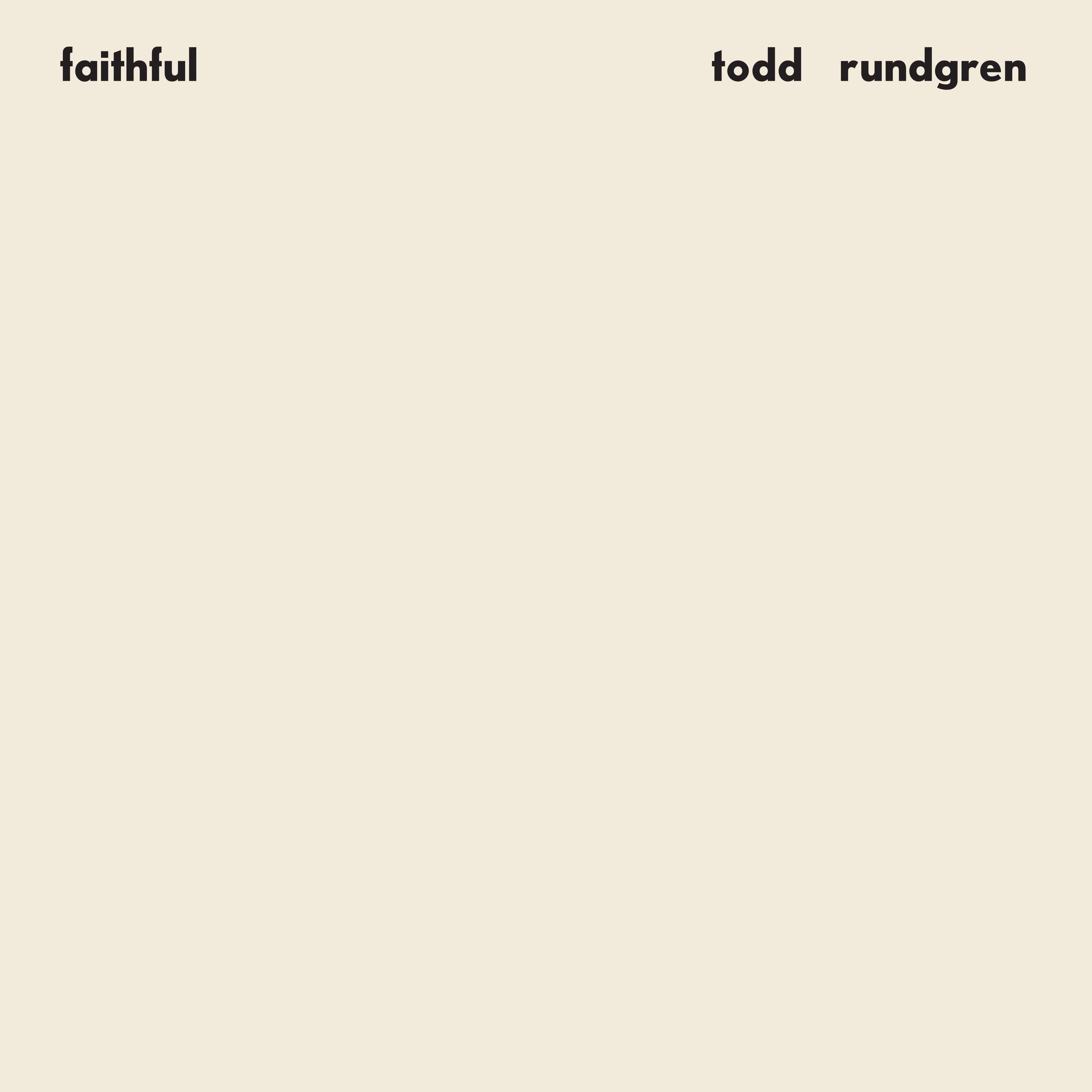[PRE-ORDER] Todd Rundgren - Faithful [Rhino Reserve] [Rhino Spirit Of '76 Exclusive] [Release Date: 07/24/2026]