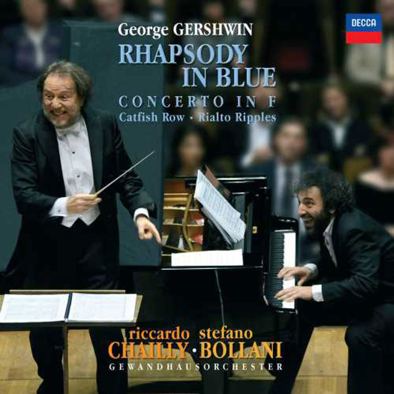 Riccardo Chailly and Stefano Bollani - George Gerswin: Rhapsody In Blue; Concerto In F; Catfish Row; Rialto Ripples