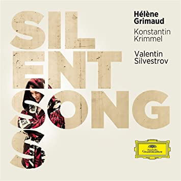 Helene Grimaud & Konstantin Krimmel - Silvestrov: Silent Song